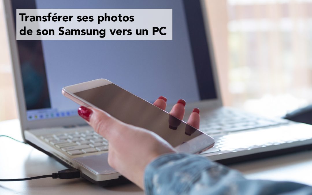 Les meilleures méthodes pour transférer vos photos d’un smartphone vers un ordinateur