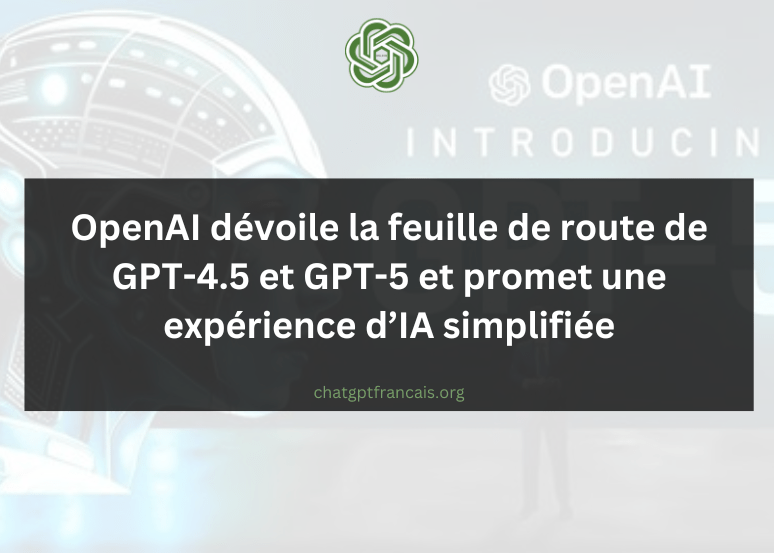 découvrez les dernières innovations de gpt-5 dévoilées par openai. apprenez comment cette nouvelle version révolutionne l'intelligence artificielle avec des améliorations significatives en matière de compréhension et de génération de texte.