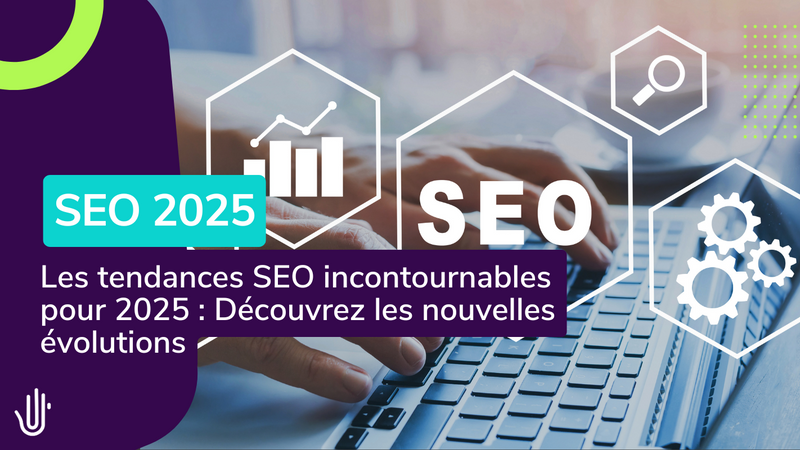Les 8 tendances SEO incontournables de l’été : Ce que vous devez savoir !