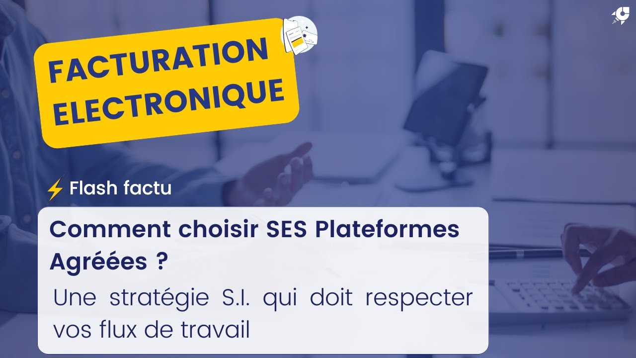 découvrez notre guide complet pour choisir la meilleure plateforme agréée de facturation électronique, simple et conforme aux normes officielles.